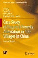 Case Study of Targeted Poverty Alleviation in 100 Villages in China 1