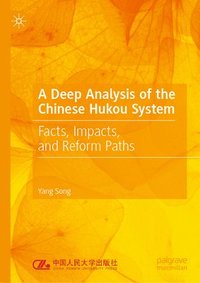 bokomslag A Deep Analysis of the Chinese Hukou System