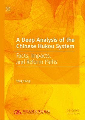 Yang Song - Deep Analysis of the Chinese Hukou System, Inbunden