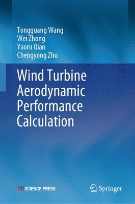 bokomslag Wind Turbine Aerodynamic Performance Calculation