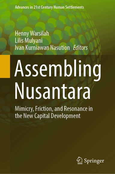 Henny Warsilah, Lilis Mulyani, Ivan Kurniawan Nasution - Assembling Nusantara, Inbunden