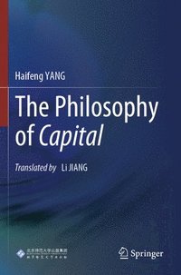 bokomslag The Philosophy of Capital