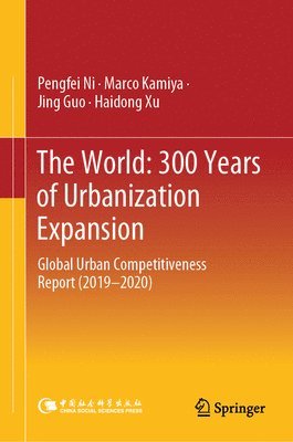 bokomslag The World: 300 Years of Urbanization Expansion