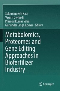 bokomslag Metabolomics, Proteomes and Gene Editing Approaches in Biofertilizer Industry