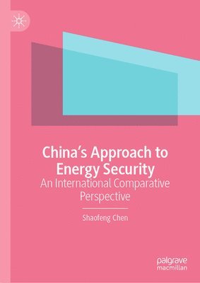 bokomslag China's Approach to Energy Security