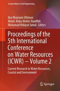 bokomslag Proceedings of the 5th International Conference on Water Resources (ICWR)  Volume 2