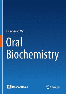 Byung-Moo Min - Oral Biochemistry, Häftad