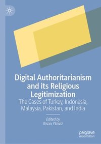 bokomslag Digital Authoritarianism and its Religious Legitimization