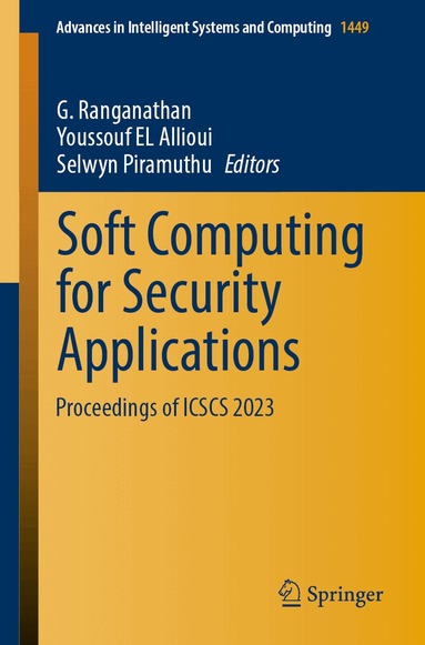 G. Ranganathan, Youssouf EL Allioui, Selwyn Piramuthu - Soft Computing for Security Applications, Häftad