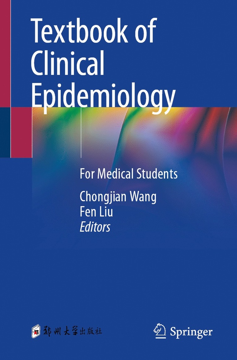 Chongjian Wang, Fen Liu - Textbook of Clinical Epidemiology, Häftad