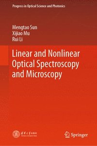 bokomslag Linear and Nonlinear Optical Spectroscopy and Microscopy