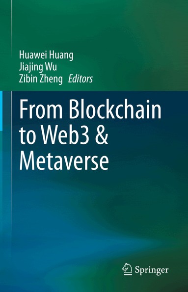 Huawei Huang, Jiajing Wu, Zibin Zheng - From Blockchain to Web3 & Metaverse, Inbunden