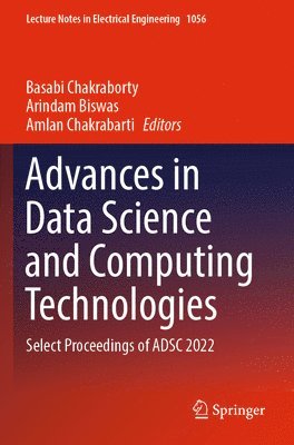 Basabi Chakraborty, Arindam Biswas, Amlan Chakrabarti - Advances in Data Science and Computing Technologies, Häftad