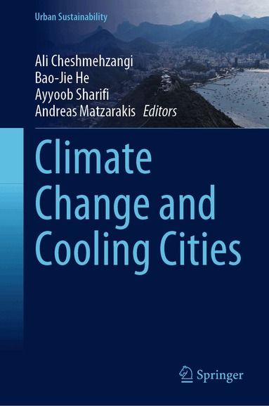 Ali Cheshmehzangi, Bao-Jie He, Ayyoob Sharifi, Andreas Matzarakis - Climate Change and Cooling Cities, Inbunden