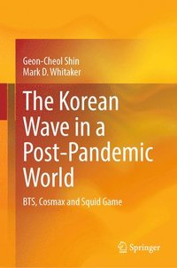 bokomslag The Korean Wave in a Post-Pandemic World
