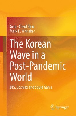 The Korean Wave in a Post-Pandemic World 1