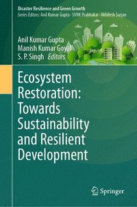 bokomslag Ecosystem Restoration: Towards Sustainability and Resilient Development