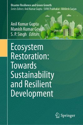 Ecosystem Restoration: Towards Sustainability and Resilient Development 1