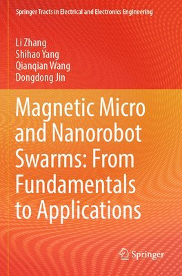 bokomslag Magnetic Micro and Nanorobot Swarms: From Fundamentals to Applications