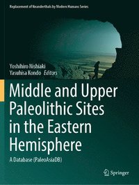 bokomslag Middle and Upper Paleolithic Sites in the Eastern Hemisphere