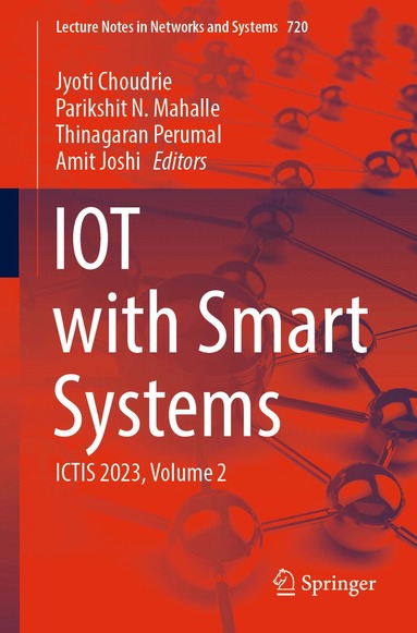 Jyoti Choudrie, Parikshit N. Mahalle, Thinagaran Perumal, Amit Joshi - IOT with Smart Systems, Häftad