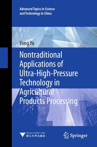 bokomslag Nontraditional Applications of Ultra-High-Pressure Technology in Agricultural Products Processing