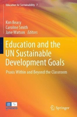 Kim Beasy, Caroline Smith, Jane Watson - Education and the UN Sustainable Development Goals, Häftad