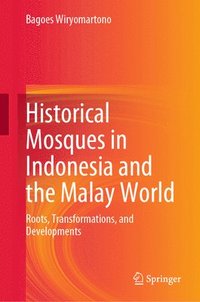 bokomslag Historical Mosques in Indonesia and the Malay World
