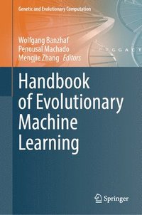 bokomslag Handbook of Evolutionary Machine Learning
