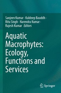 bokomslag Aquatic Macrophytes: Ecology, Functions and Services