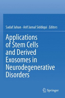 bokomslag Applications of Stem Cells and derived Exosomes in Neurodegenerative Disorders