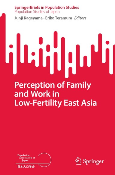 bokomslag Perception of Family and Work in Low-Fertility East Asia