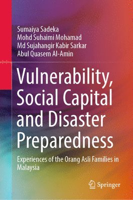 Vulnerability, Social Capital and Disaster Preparedness 1