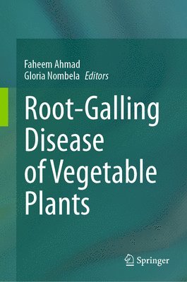 Root-Galling Disease of Vegetable Plants 1