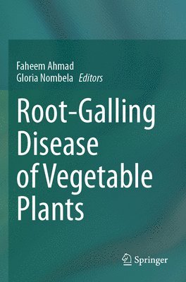 bokomslag Root-Galling Disease of Vegetable Plants