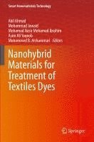 bokomslag Nanohybrid Materials for Treatment of Textiles Dyes