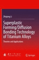 Superplastic Forming/Diffusion Bonding Technology of Titanium Alloys 1