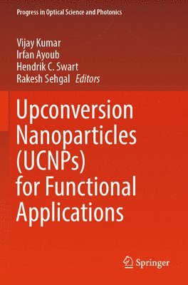 bokomslag Upconversion Nanoparticles (UCNPs) for Functional Applications