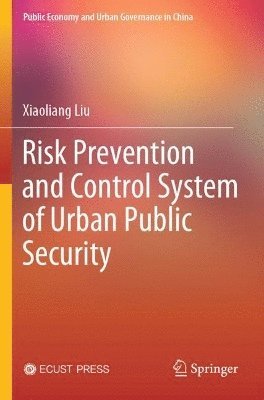 Risk Prevention and Control System of Urban Public Security 1