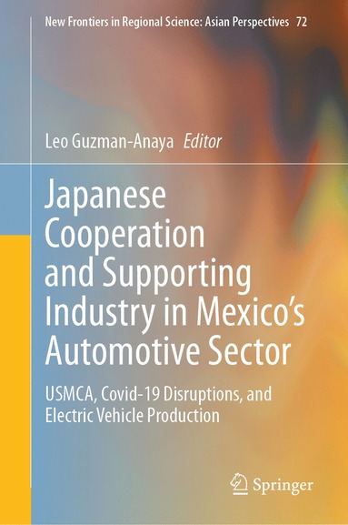 bokomslag Japanese Cooperation and Supporting Industry in Mexicos Automotive Sector