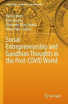 Social Entrepreneurship and Gandhian Thoughts in the Post-COVID World 1