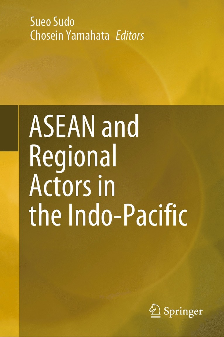 ASEAN and Regional Actors in the Indo-Pacific 1