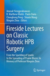 bokomslag Fireside Lectures on Classic Robotic HPB Surgery
