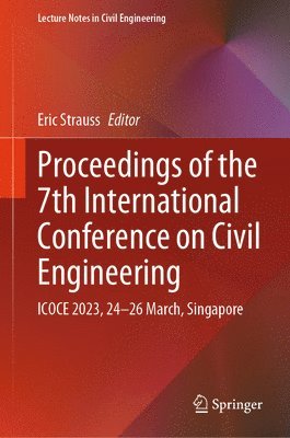 Eric Strauss - Proceedings of the 7th International Conference on Civil Engineering, Inbunden