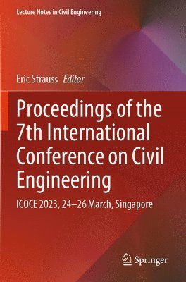 Eric Strauss - Proceedings of the 7th International Conference on Civil Engineering, Häftad