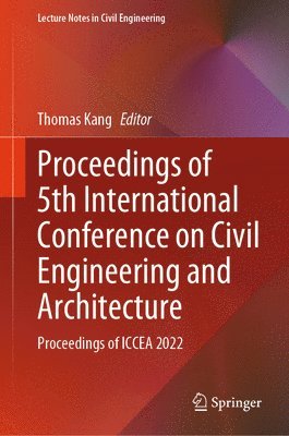 bokomslag Proceedings of 5th International Conference on Civil Engineering and Architecture