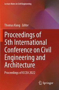 bokomslag Proceedings of 5th International Conference on Civil Engineering and Architecture