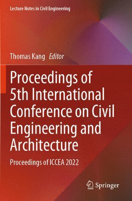 Proceedings of 5th International Conference on Civil Engineering and Architecture 1