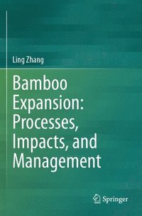 bokomslag Bamboo Expansion: Processes, Impacts, and Management