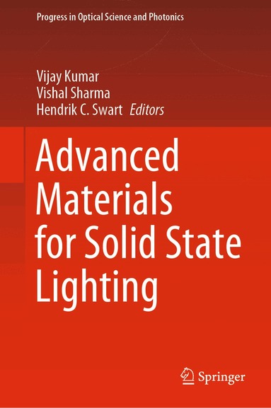 Vijay Kumar, Vishal Sharma, Hendrik C. Swart - Advanced Materials for Solid State Lighting, Inbunden